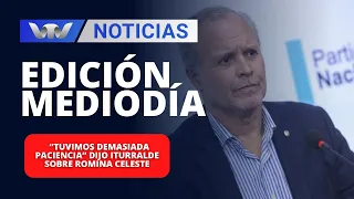 Edición Mediodía 06/05 | “Tuvimos demasiada paciencia” dijo Iturralde sobre Romina Celeste