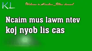 Ncaim mus lawm ntev koj nyob li cas  3/2/2019