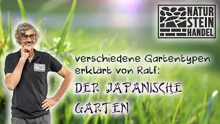 Der JAPANISCHE Garten erklärt von Ralf Dammasch I Ralf´s Gartenwelt