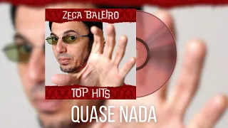 Zeca Baleiro - Quase Nada