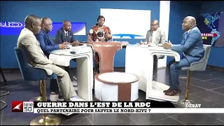 CA FAIT DEBAT : GUERRE DANS L'EST DE LA RDC : QUEL PARTENNAIRE POUR SAUVER LE NORD - KIVU ?