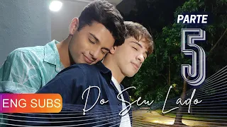 DO SEU LADO - Parte 05 - ENG SUBS BL: Boys Love