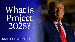 What Is Project 2025 and Why Is It Dangerous?