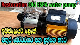 Restoration Old Rusty ESPA Electric Water Pump | restore water pump motor | Electronic Lokaya