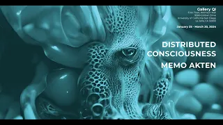 Distributed Consciousness – Memo Akten - Exhibition Premiere