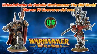 🔥⚔️VIDEOINFORME DE BATALLA WARHAMMER THE OLD WORLD  SKAVEN VS GUERREROS DEL CAOS⚔️🔥INFORME CORTO