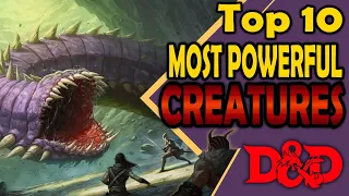 Top 10 Most Powerful Creatures For Their CR Level