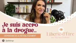 Accro à la drogue, dépendances et rétablissement avec Alie Bragz