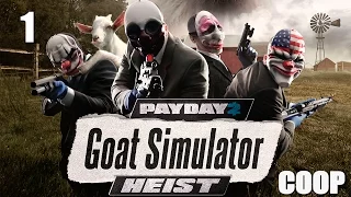 Payday 2 DLC "Goat Simulator" - Прохождение pt1