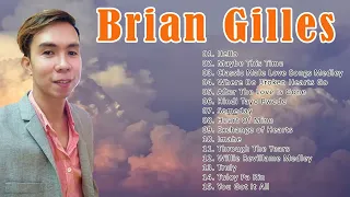 Classic Male Love Songs Medley - Brian Gilles best covers - 😘 Best Songs Of Brian Gilles