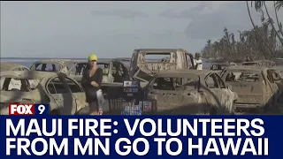 Maui fire: Volunteers from MN go to Hawaii