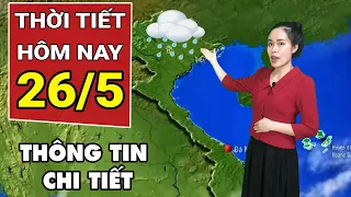 Dự báo thời tiết 26/5: Nhiều khu vực nắng nóng, chiều tối mưa rào, dông rải rác | VTC News