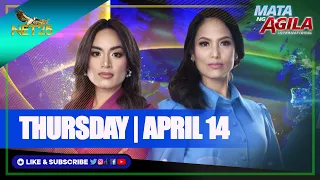 WATCH: Mata ng Agila International - April 14, 2022