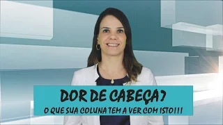 Dor de Cabeça: O que sua coluna e postura podem estar influenciando?