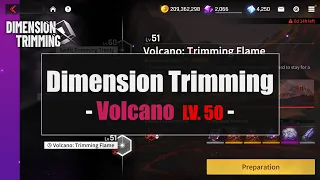 Dimension Trimming - Volcano Lv. 50
