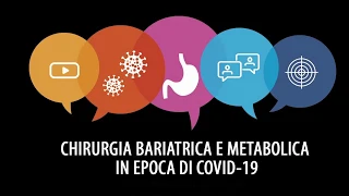 CHIRURGIA BARIATRICA E METABOLICA IN EPOCA DI PANDEMIA DACOVID-19