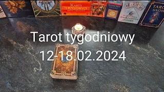 TAROT TYGODNIOWY 12-18.02.24 Wszystkie znaki