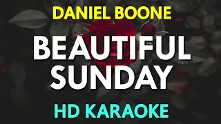 Beautiful Sunday (Karaoke) - Daniel Boone