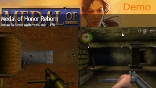 Medal of Honor Reborn / Return To Castle Wolfenstein - Mod Demo