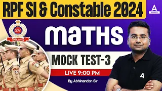 RPF SI Constable 2024 | RPF Math Class by Abhinandan Sir | RPF Math Practice Set #3