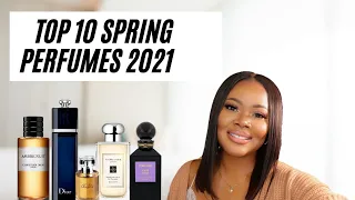 MY TOP 10 FRAGRANCES FOR SPRING 2021 | LONG LASTING SCENTS