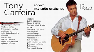 Tony Carreira - Ao vivo no Pavilhão Atlântico (Full album)