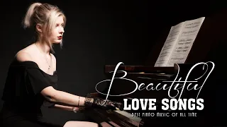 2 HOURS Romantic Piano Playlist - Love Songs for Weddings, Relaxation, Sleep | Peaceful and Calming