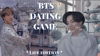 BTS Dating Game // Life Edition