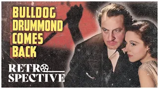 John Barrymore Mystery Full Movie | Bulldog Drummond Comes Back (1937) |  Retrospective