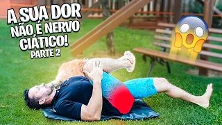 A SUA DOR NÃO É NERVO CIÁTICO - PARTE 2 - Fisioprev com Guilherme Stellbrink