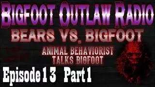 BigFoot 2017 Bigfoot Outlaw Radio Ep13 Animal Behaviorist Talks Bigfoot And Government Kno - The Bes