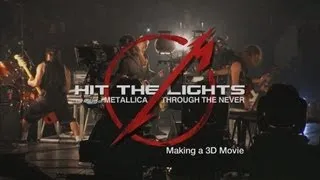 Hit the Lights: The Making of Metallica Through the Never - Chapter 1: Making a 3D Movie