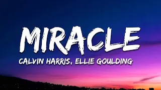 Calvin Harris, Ellie Goulding - Miracle (David Guetta Remix) Lyrics