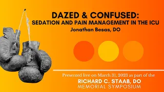 Dazed & Confused: Sedation and Pain Management in the ICU