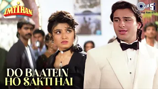 Do Baatein Ho Sakti Hai Full Video - Imtihan | Saif Ali Khan, Raveena Tandon | Kumar Sanu |Anu Malik