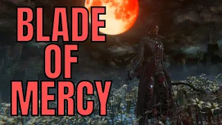 How to be OP with the Blade Of Mercy EARLY - Bloodborne