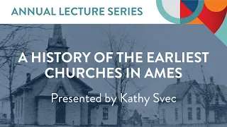 A History of the Earliest Churches in Ames