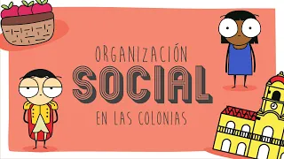 Organización social en las colonias