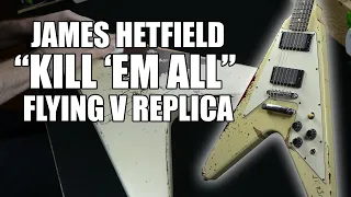 James Hetfield "Kill 'Em All" Flying V Replica by MCG