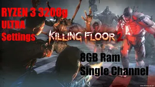 killing floor 2 Ryzen 3 3200g - 8GB Ram(8x1) - Ultra Settings Gameplay