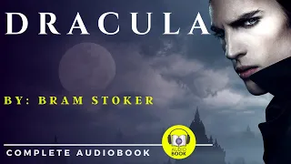 [Full AudioBook] Dracula - 1897 | By: Bram Stoker | Part 2 of 2