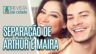 Maira Cardi se separa de Arthur Aguiar - Revista da Cidade (07/10/2022)