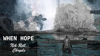 "When Hope" | @Nik_Rell , Chryels (Drowned EP)