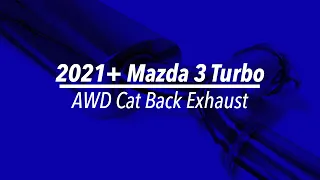 2021+ Mazda 3 Turbo 80mm Cat Back Exhaust System