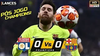 🔥 Лион - Барселона 0-0 - Обзор Матча 1/8 Финала Лиги Чемпионов 19/02/2019 HD 🔥