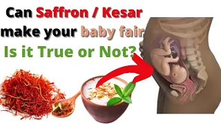 Saffron milk  benefits during pregnancy | will saffron or kesar makes baby fair in complexion or not