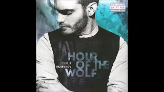 2015 Elnur Huseynov - Hour Of The Wolf (Remix)