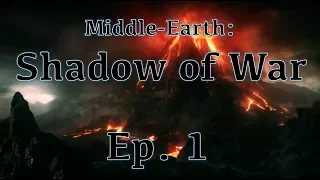 Let's Play Middle Earth: Shadow of War Blind - Episode 1 - The New Ring