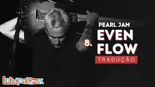 8. Even Flow | Pearl Jam live at Lollapalooza Brasil 2018 | Tradução PT-BR