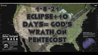 40 Days and Nineveh will be no more 4-8-24 Eclipse to PENTECOST is 40 days!- Sign of Jonah